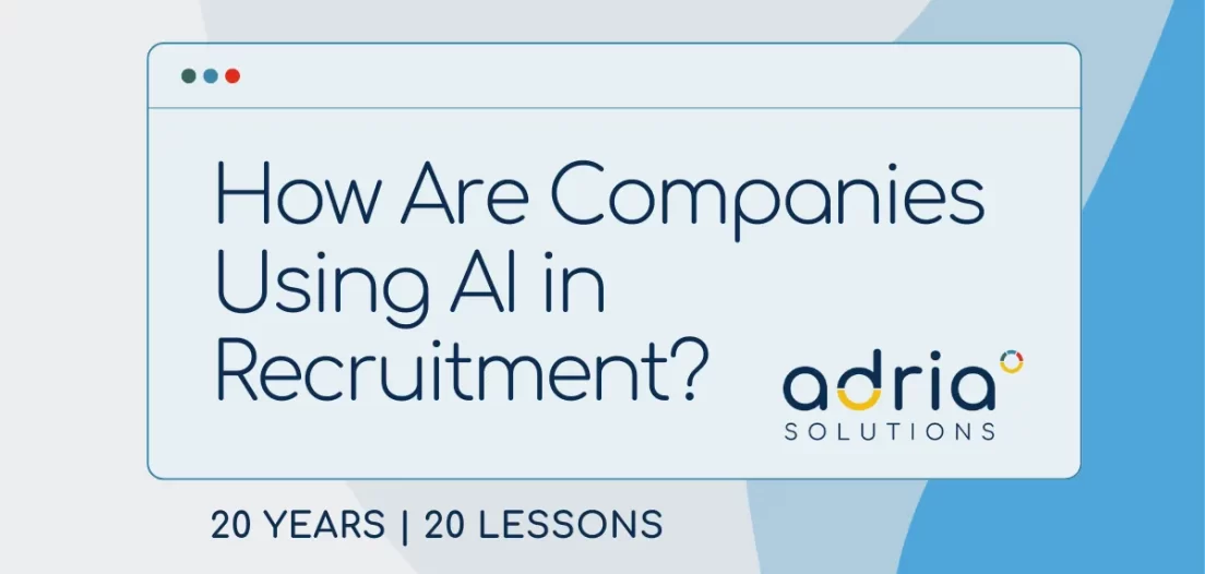 20 years 20 lessons: How Are Companies Using AI in Recruitment