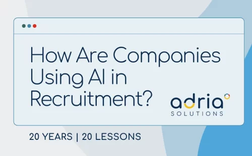 20 years 20 lessons: How Are Companies Using AI in Recruitment