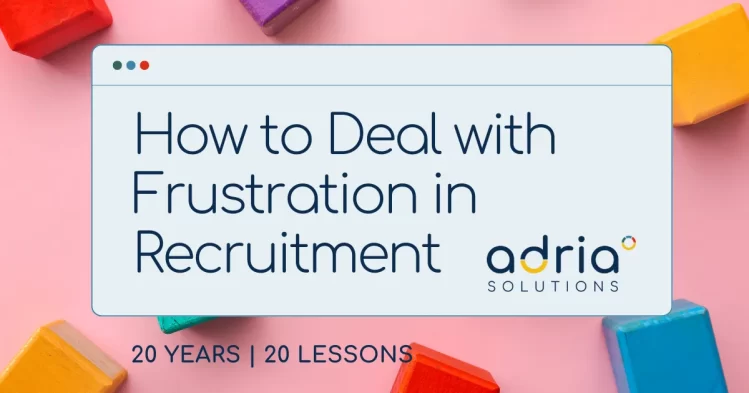 New post: How to deal with frustration in recruitment